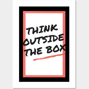 THINK OUTSIDE THE BOX Posters and Art